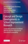 Concept and Design Developments in School Improvement Research : Longitudinal, Multilevel and Mixed Methods and Their Relevance for Educational Accountability - eBook