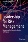 Leadership for Risk Management : Navigating the Haze with Modern Techniques - Book