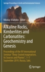 Alkaline Rocks, Kimberlites and Carbonatites: Geochemistry and Genesis : Proceedings of the XV International Seminar "Deep-seated magmatism, its sources and plumes", 1-7 September 2019, Russia, Saki. - Book
