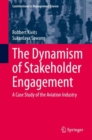 The Dynamism of Stakeholder Engagement : A Case Study of the Aviation Industry - eBook