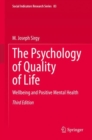 The Psychology of Quality of Life : Wellbeing and Positive Mental Health - Book