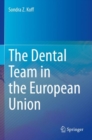 The Dental Team in the European Union - Book