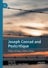 Joseph Conrad and Postcritique : Politics of Hope, Politics of Fear - Book