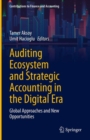 Auditing Ecosystem and Strategic Accounting in the Digital Era : Global Approaches and New Opportunities - eBook