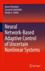 Neural Network-Based Adaptive Control of Uncertain Nonlinear Systems - Book