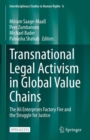 Transnational Legal Activism in Global Value Chains : The Ali Enterprises Factory Fire and the Struggle for Justice - eBook