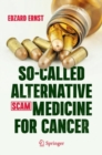 So-Called Alternative Medicine (SCAM) for Cancer - Book