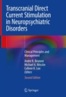 Transcranial Direct Current Stimulation in Neuropsychiatric Disorders : Clinical Principles and Management - eBook