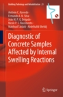 Diagnostic of Concrete Samples Affected by Internal Swelling Reactions - eBook