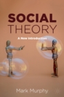 Social Theory : A New Introduction - Book