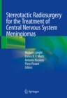 Stereotactic Radiosurgery for the Treatment of Central Nervous System Meningiomas - eBook