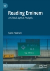 Reading Eminem : A Critical, Lyrical Analysis - Book