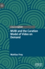 MUBI and the Curation Model of Video on Demand - Book