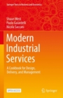 Modern Industrial Services : A Cookbook for Design, Delivery, and Management - eBook