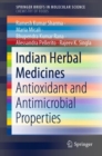 Indian Herbal Medicines : Antioxidant and Antimicrobial Properties - eBook