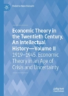 Economic Theory in the Twentieth Century, An Intellectual History-Volume II : 1919-1945. Economic Theory in an Age of Crisis and Uncertainty - eBook
