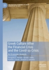 Greek Culture After the Financial Crisis and the Covid-19 Crisis : An Economic Analysis - eBook