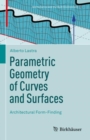 Parametric Geometry of Curves and Surfaces : Architectural Form-Finding - eBook