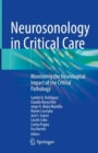 Neurosonology in Critical Care : Monitoring the Neurological Impact of the Critical Pathology - Book