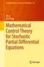 Mathematical Control Theory for Stochastic Partial Differential Equations - eBook