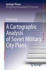 A Cartographic Analysis of Soviet Military City Plans - eBook