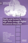 Equity and Access to High Skills through Higher Vocational Education - Book