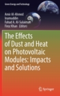The Effects of Dust and Heat on Photovoltaic Modules: Impacts and Solutions - Book