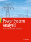 Power System Analysis : Practice Problems, Methods, and Solutions - Book