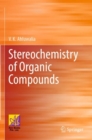 Stereochemistry of Organic Compounds - Book