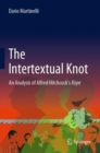 The Intertextual Knot : An Analysis of Alfred Hitchcock’s Rope - Book