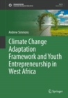 Climate Change Adaptation Framework and Youth Entrepreneurship in West Africa - Book