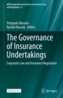 The Governance of Insurance Undertakings : Corporate Law and Insurance Regulation - Book