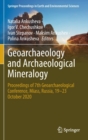 Geoarchaeology and Archaeological Mineralogy : Proceedings of 7th Geoarchaeological Conference, Miass, Russia, 19-23 October 2020 - Book