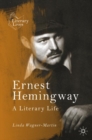 Ernest Hemingway : A Literary Life - eBook