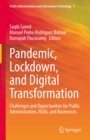 Pandemic, Lockdown, and Digital Transformation : Challenges and Opportunities for Public Administration, NGOs, and Businesses - eBook