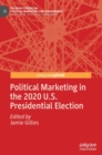Political Marketing in the 2020 U.S. Presidential Election - Book