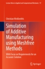 Simulation of Additive Manufacturing using Meshfree Methods : With Focus on Requirements for an Accurate Solution - eBook