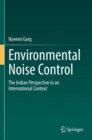 Environmental Noise Control : The Indian Perspective in an International Context - Book