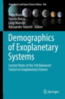 Demographics of Exoplanetary Systems : Lecture Notes of the 3rd Advanced School on Exoplanetary Science - Book