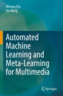 Automated Machine Learning and Meta-Learning for Multimedia - Book