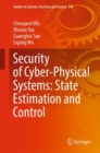 Security of Cyber-Physical Systems: State Estimation and Control - eBook