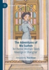 The Adventures of Ma Suzhen : 'An Heroic Woman Takes Revenge in Shanghai' - eBook