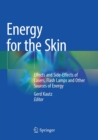 Energy for the Skin : Effects and Side-Effects of Lasers, Flash Lamps and Other Sources of Energy - Book