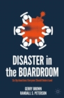 Disaster in the Boardroom : Six Dysfunctions Everyone Should Understand - Book