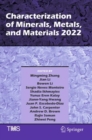 Characterization of Minerals, Metals, and Materials 2022 - Book