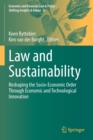 Law and Sustainability : Reshaping the Socio-Economic Order Through Economic and Technological Innovation - Book