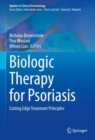 Biologic Therapy for Psoriasis : Cutting Edge Treatment Principles - Book