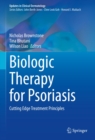 Biologic Therapy for Psoriasis : Cutting Edge Treatment Principles - eBook
