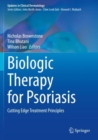 Biologic Therapy for Psoriasis : Cutting Edge Treatment Principles - Book