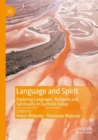 Language and Spirit : Exploring Languages, Religions and Spirituality in Australia Today - Book